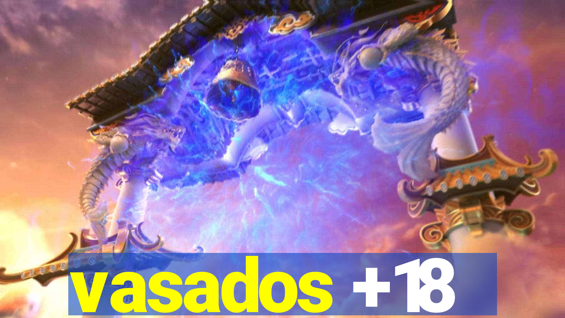 vasados +18